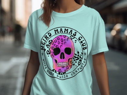 Weird Mamas Club Weird Mums Build Character Shirt