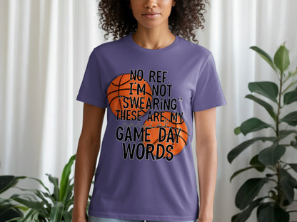 No Ref I'm Not Swearing These Are My Game Day Words