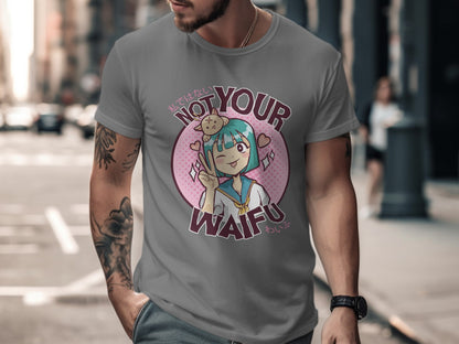 Anime Character Not Your Waifu Graphic T-shirt