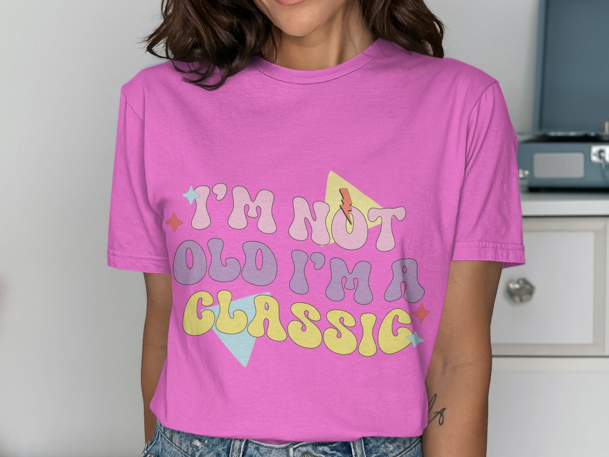 I'm Not Old I'm a Classic Bold Statement Shirt