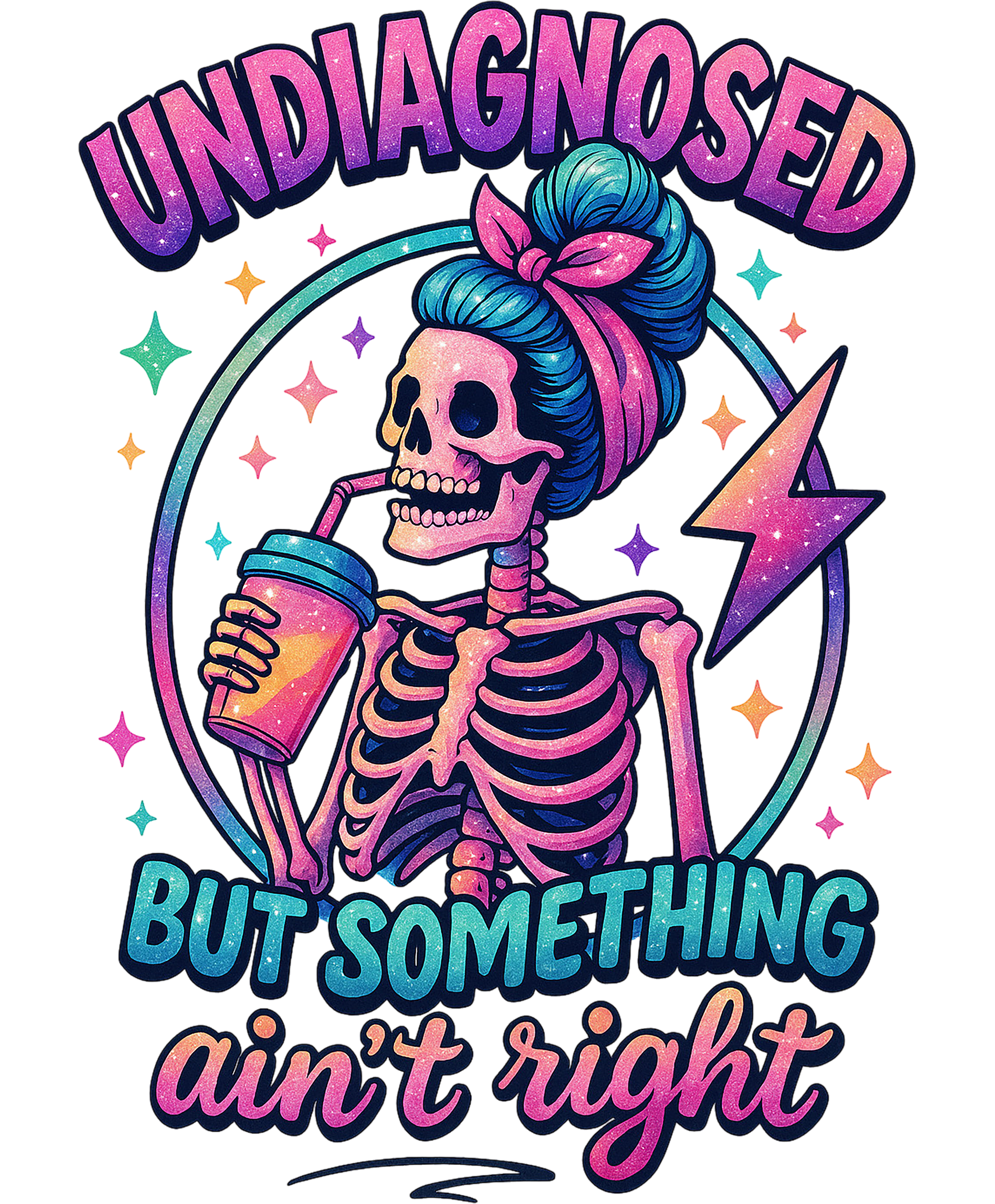 Undiagnosed But Something Ain't Right Graphic Tee