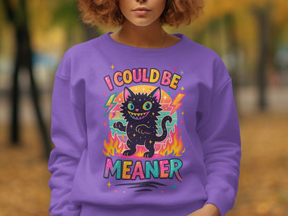 I Could Be Meaner Graphic Print Sweatshirt