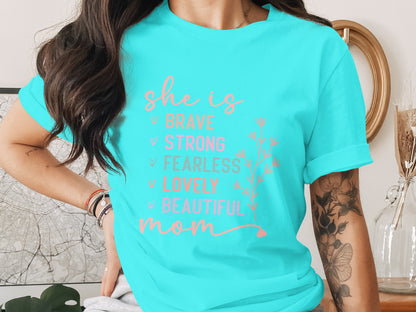 She Is Brave Strong Fearless Lovely Mom T-shirt