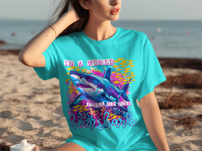 Be a Shark in a World Full of Fish Graphic T-Shirt
