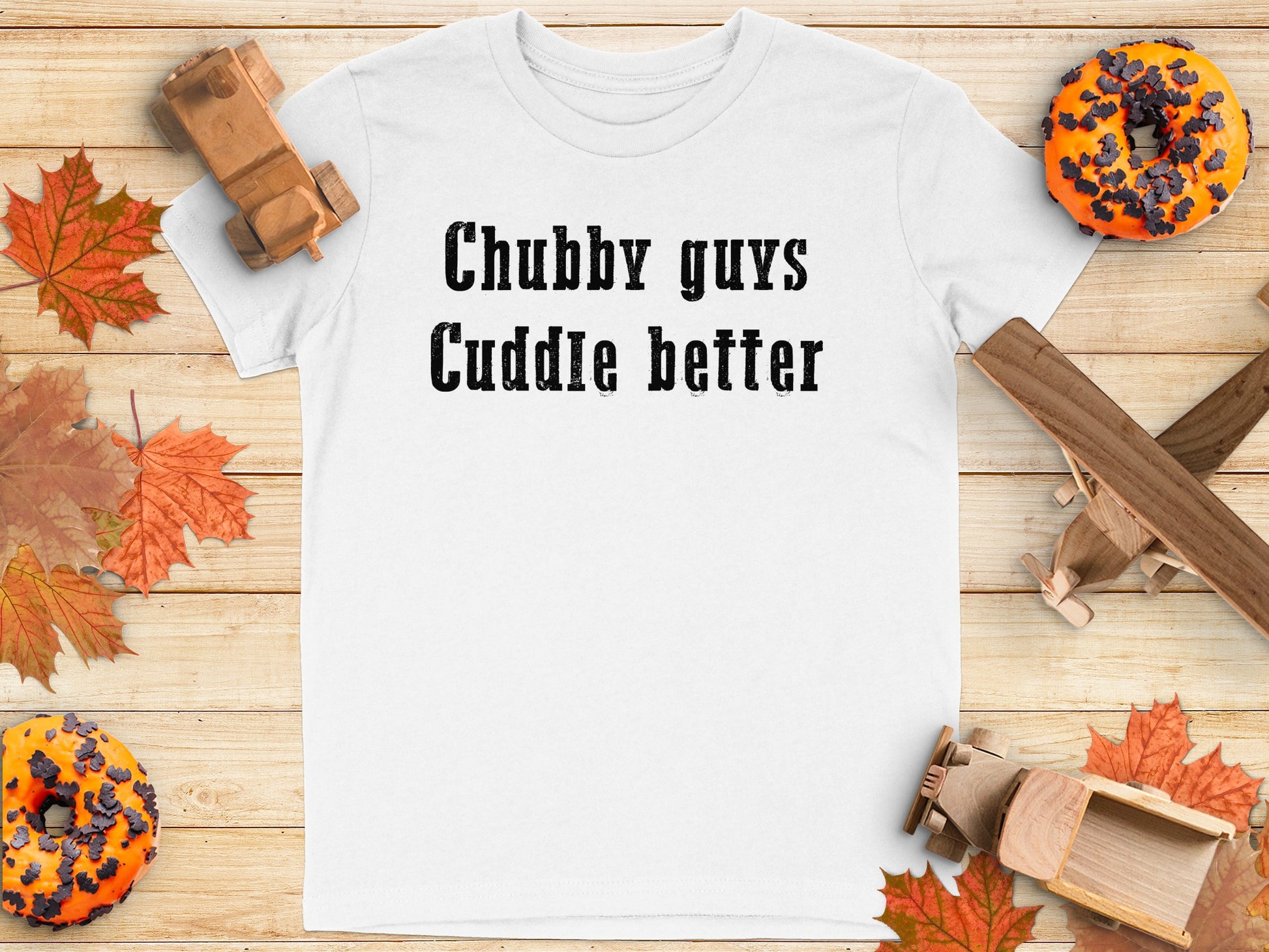 Chubby Guys Cuddle Better Signature Shirt