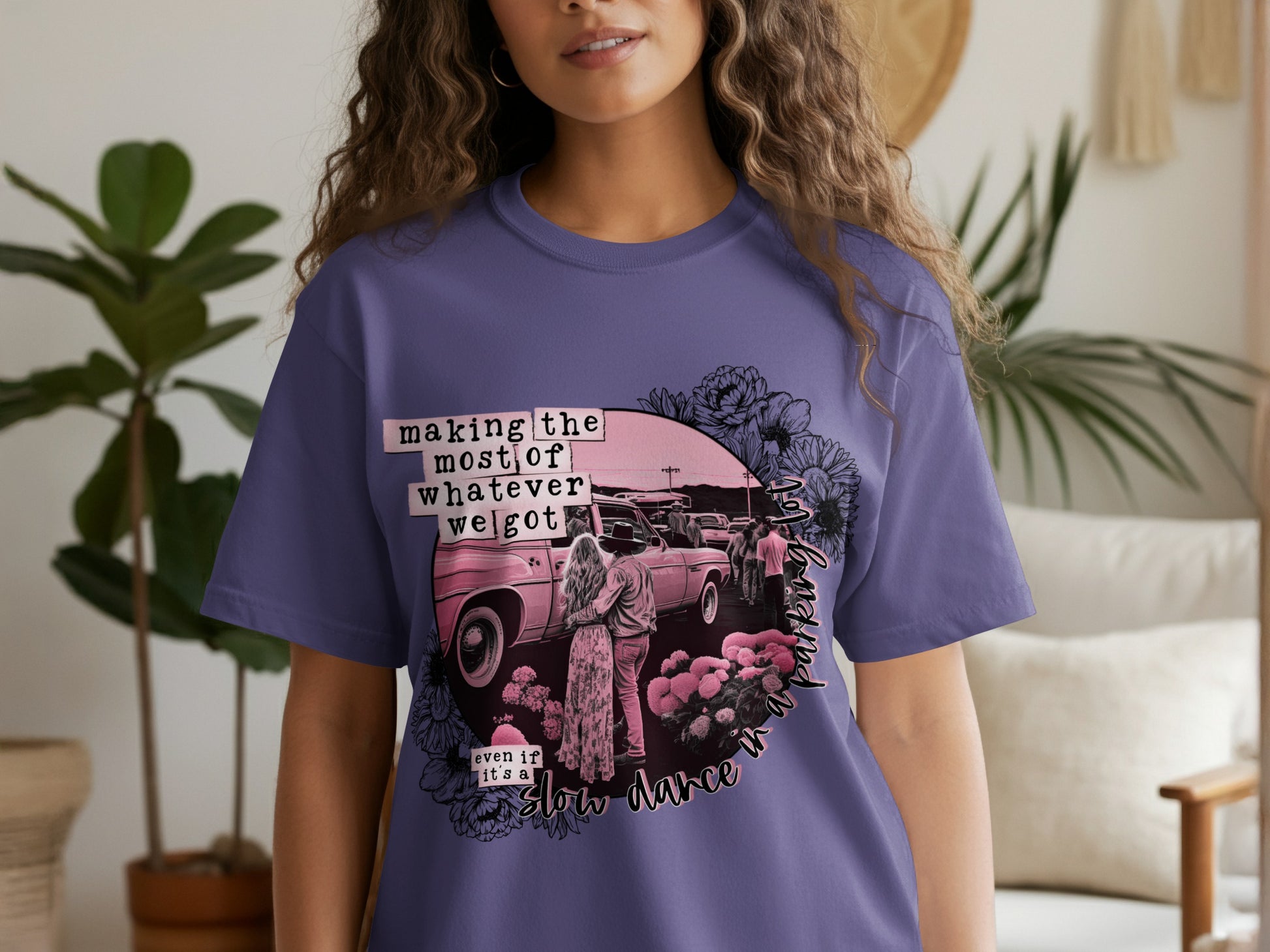 Making the most of whatever we got T-shirt