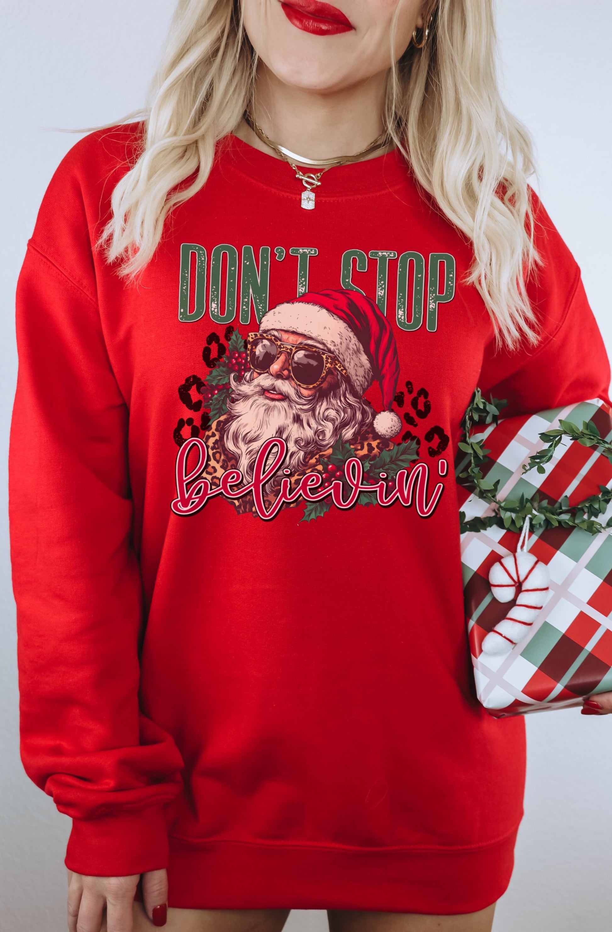 Festive Season Don't Stop Believin' Sweatshirt