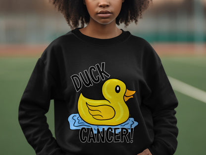 Humorous Duck Cancer Statement Sweatshirt