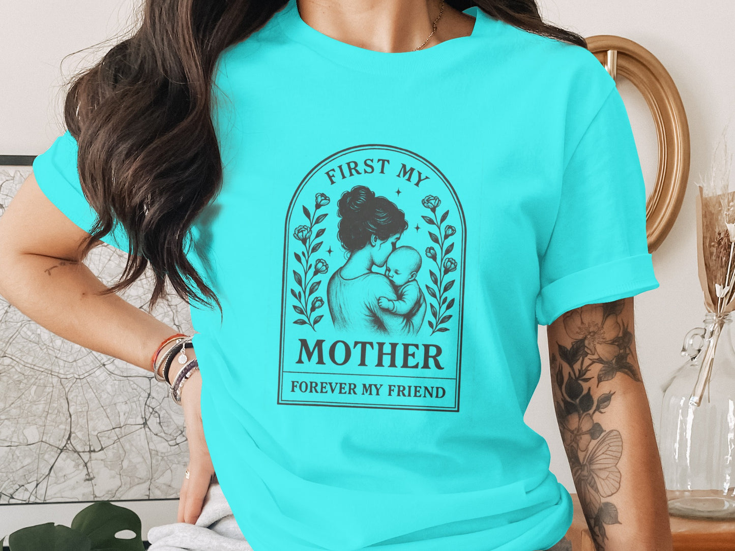 First My Mother Forever My Friend T-shirt