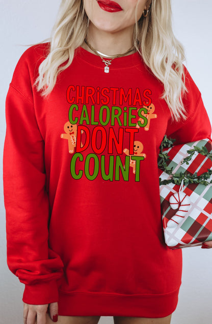 Christmas Calories Don't Count Sweatshirt
