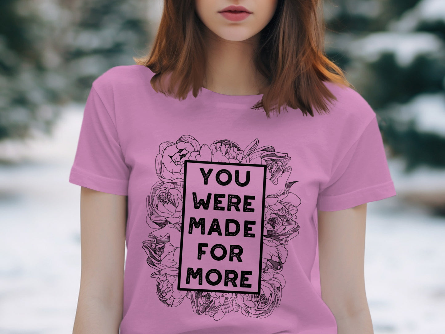 You Were Made For More Inspirational Quote T-shirt