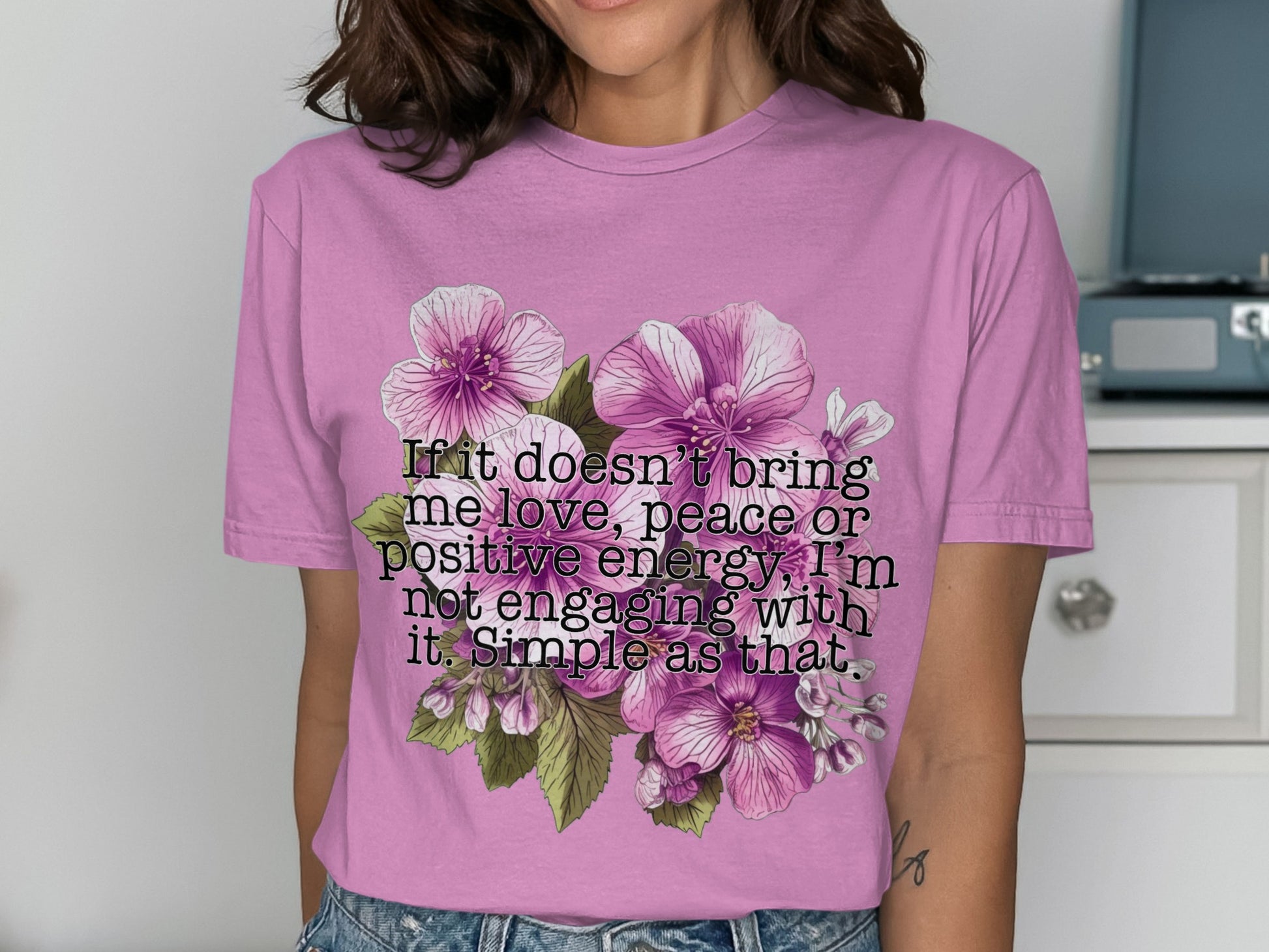 Positive Energy Only Simple Quote T-Shirt