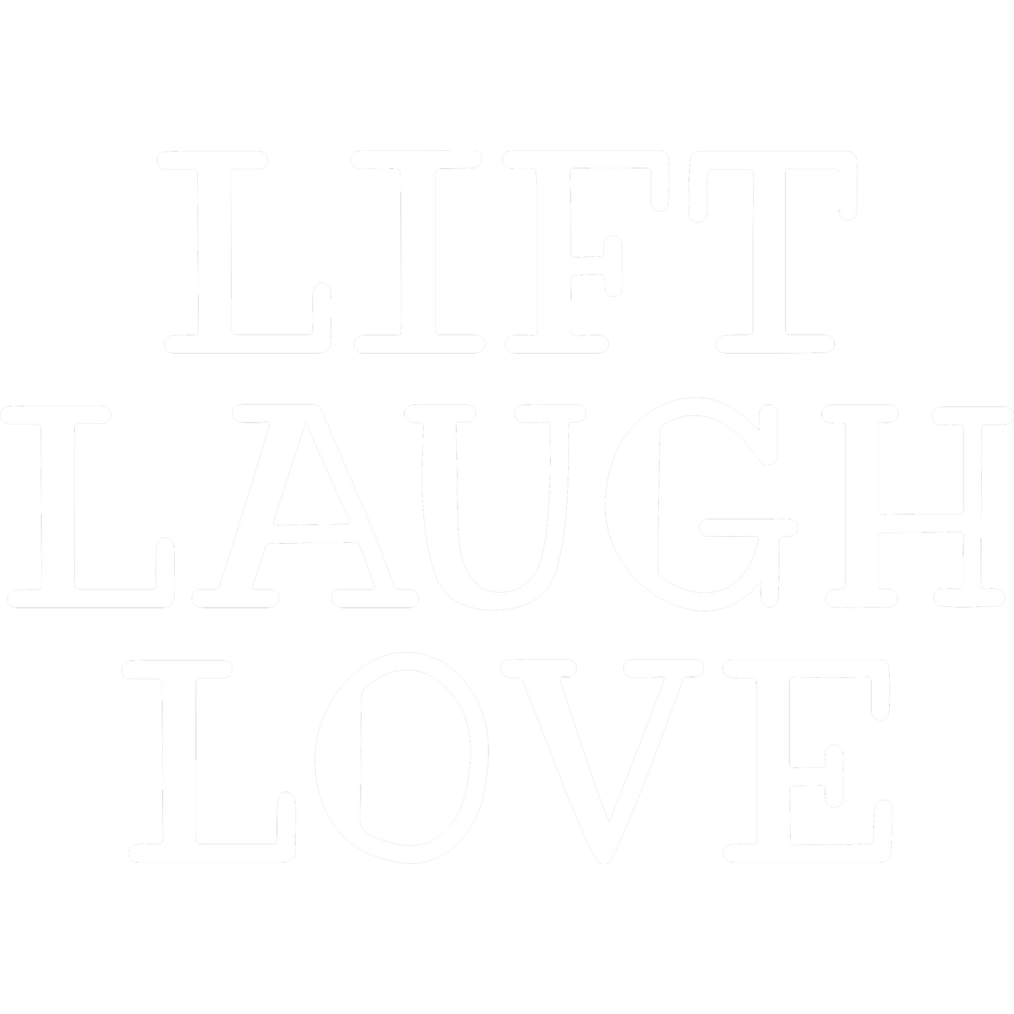 Lift Laugh Love Motivational Wall Art Print