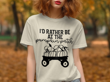 I'd Rather Be at The Pumpkin Patch T-Shirt