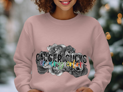 Cancer Sucks In Any Color Sweatshirt