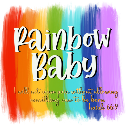 Rainbow Baby I Will Not Cause Pain Isaiah 66:9 product