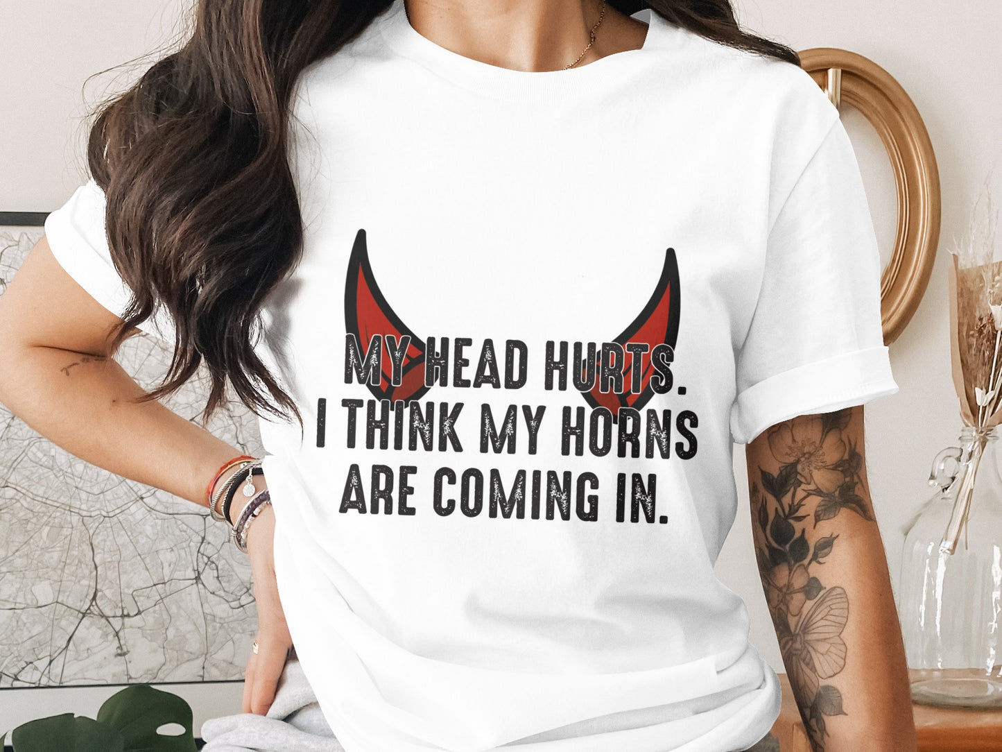 My Head Hurts I Think My Horns Are Coming In t-shirt