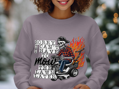Sorry I Can't I Have To Mow The Lawn Later product