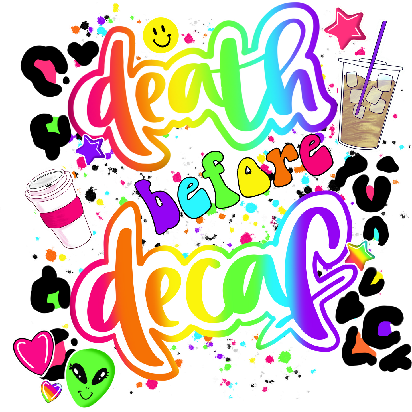 Death Before Decaf Rainbow Colored Art Poster