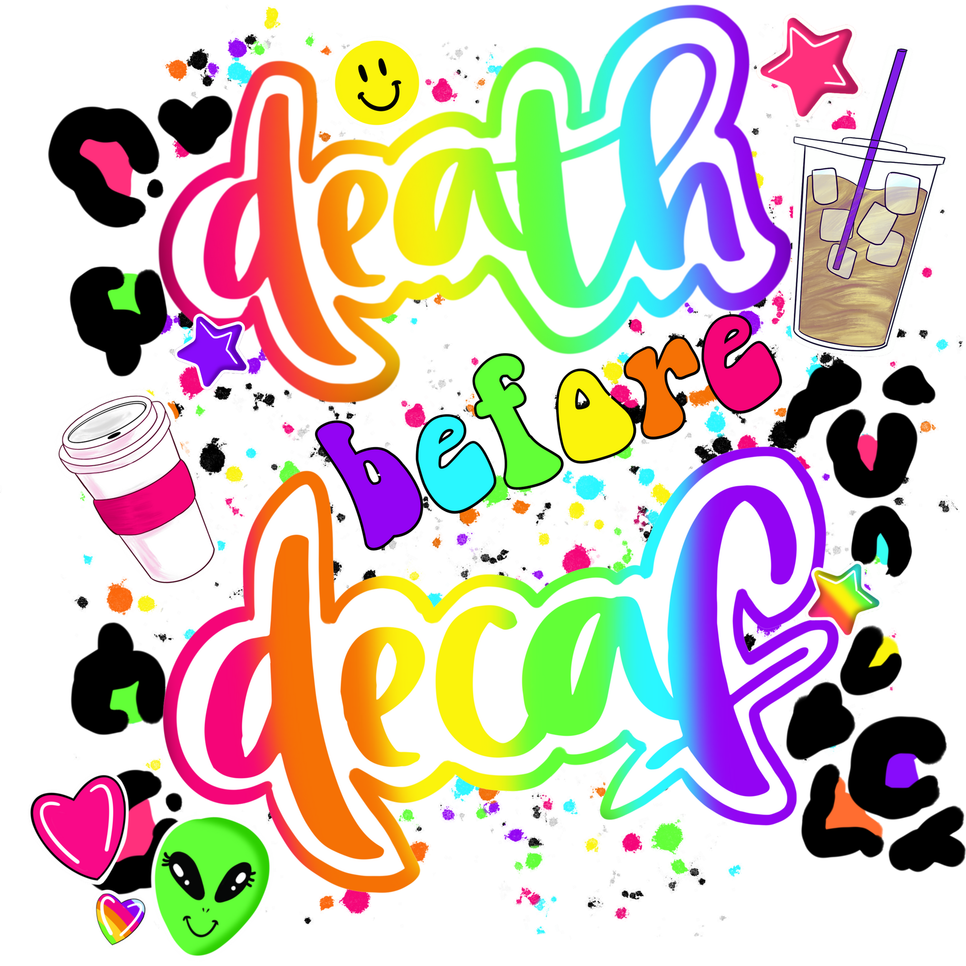 Death Before Decaf Rainbow Colored Art Poster