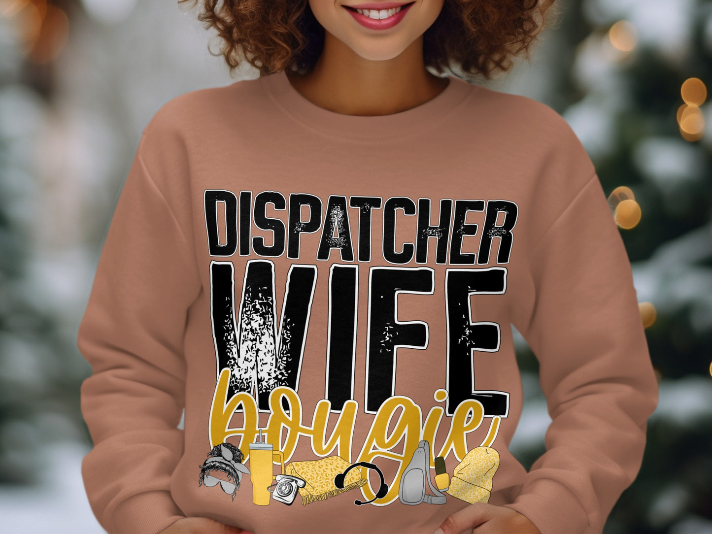 Dispatcher Wife Bougie Sweatshirt Casual Wear