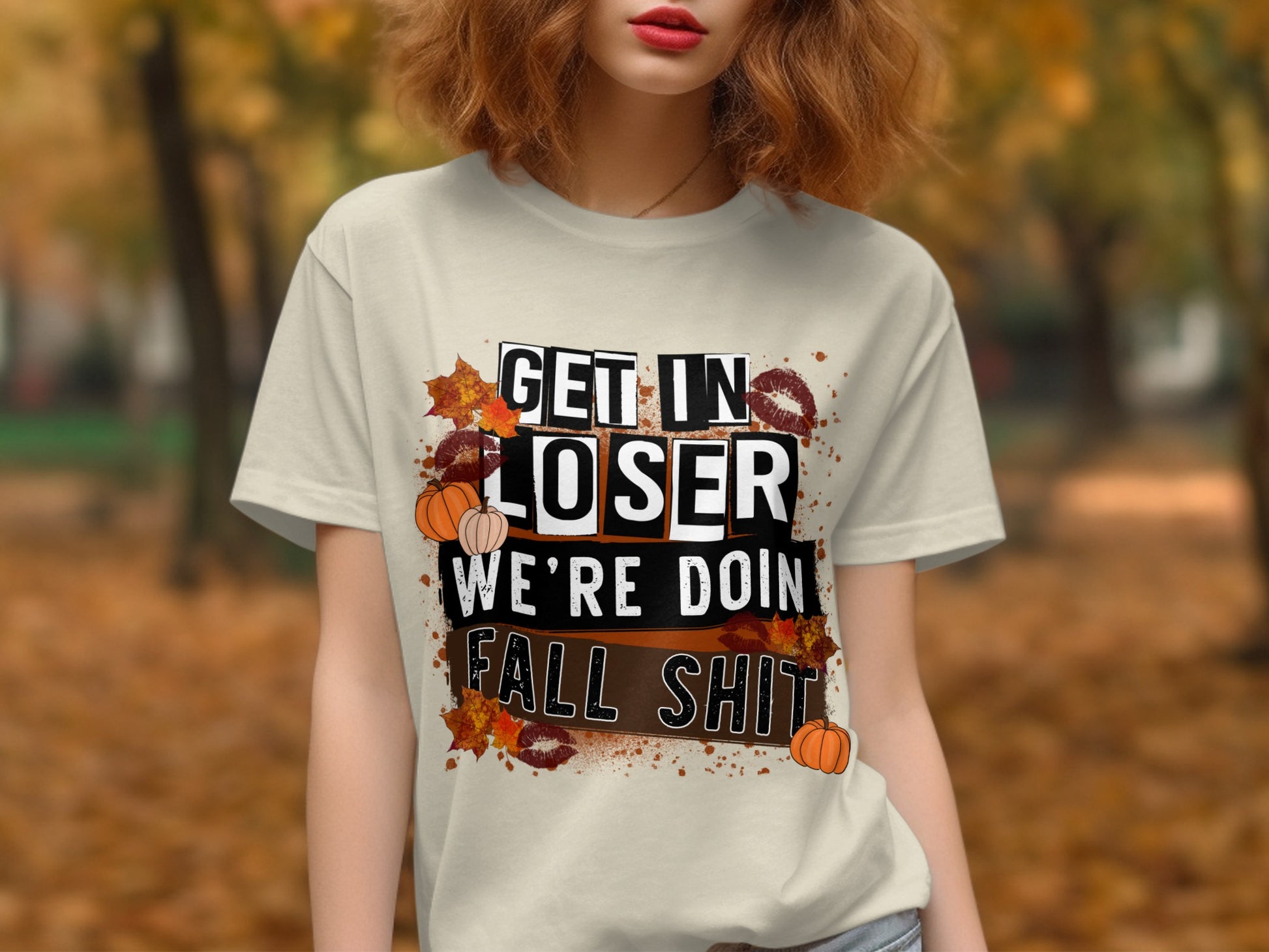Get In Loser We're Doin Fall Shit T-shirt product