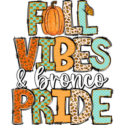 Fall Vibes and Bronco Pride Graphic Design Product