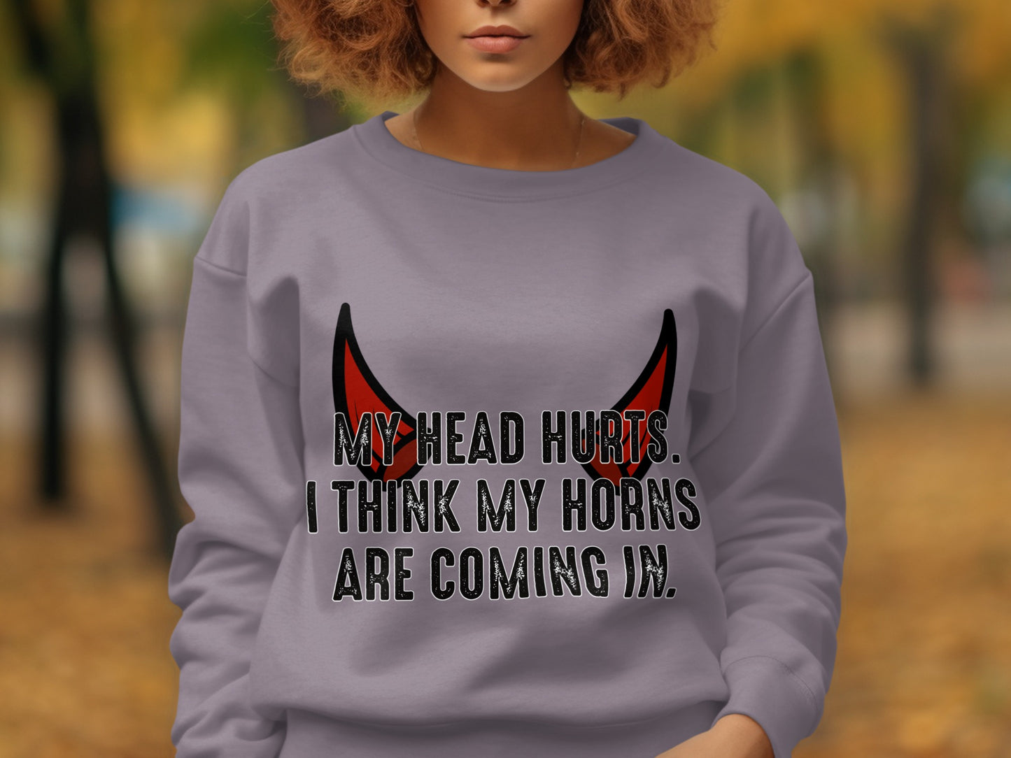 My Head Hurts I Think My Horns Are Coming In product