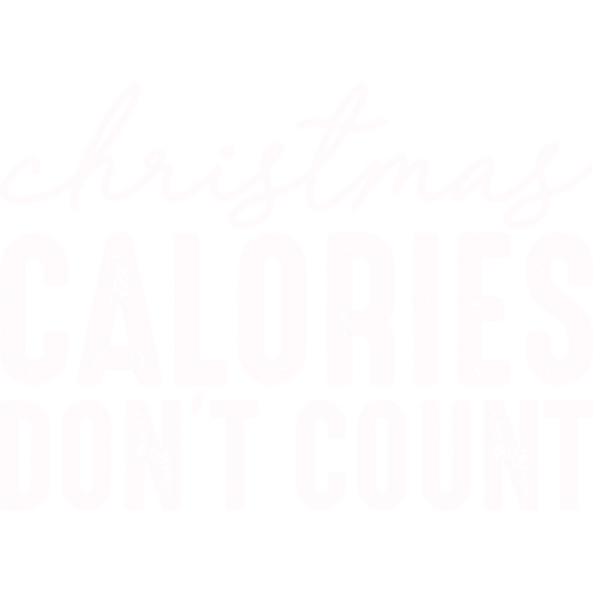 Christmas Calories Don't Count Festive Apparel