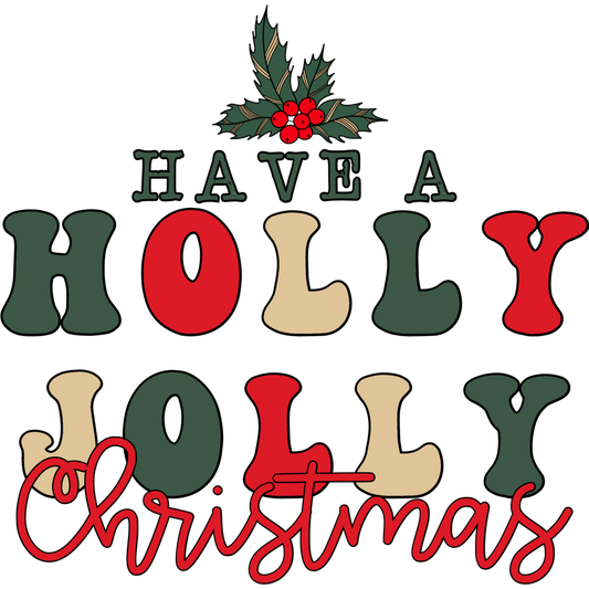 Have a Holly Jolly Christmas festive decor item