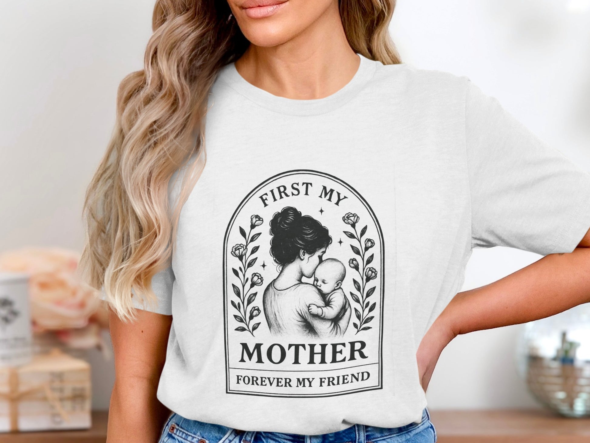 First My Mother Forever My Friend T-shirt