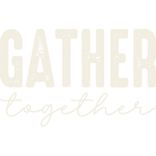 Gather Together Inspirational Decor Product