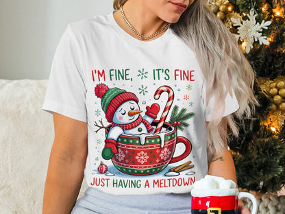 I'm Fine It's Fine Just Having A Meltdown T-shirt
