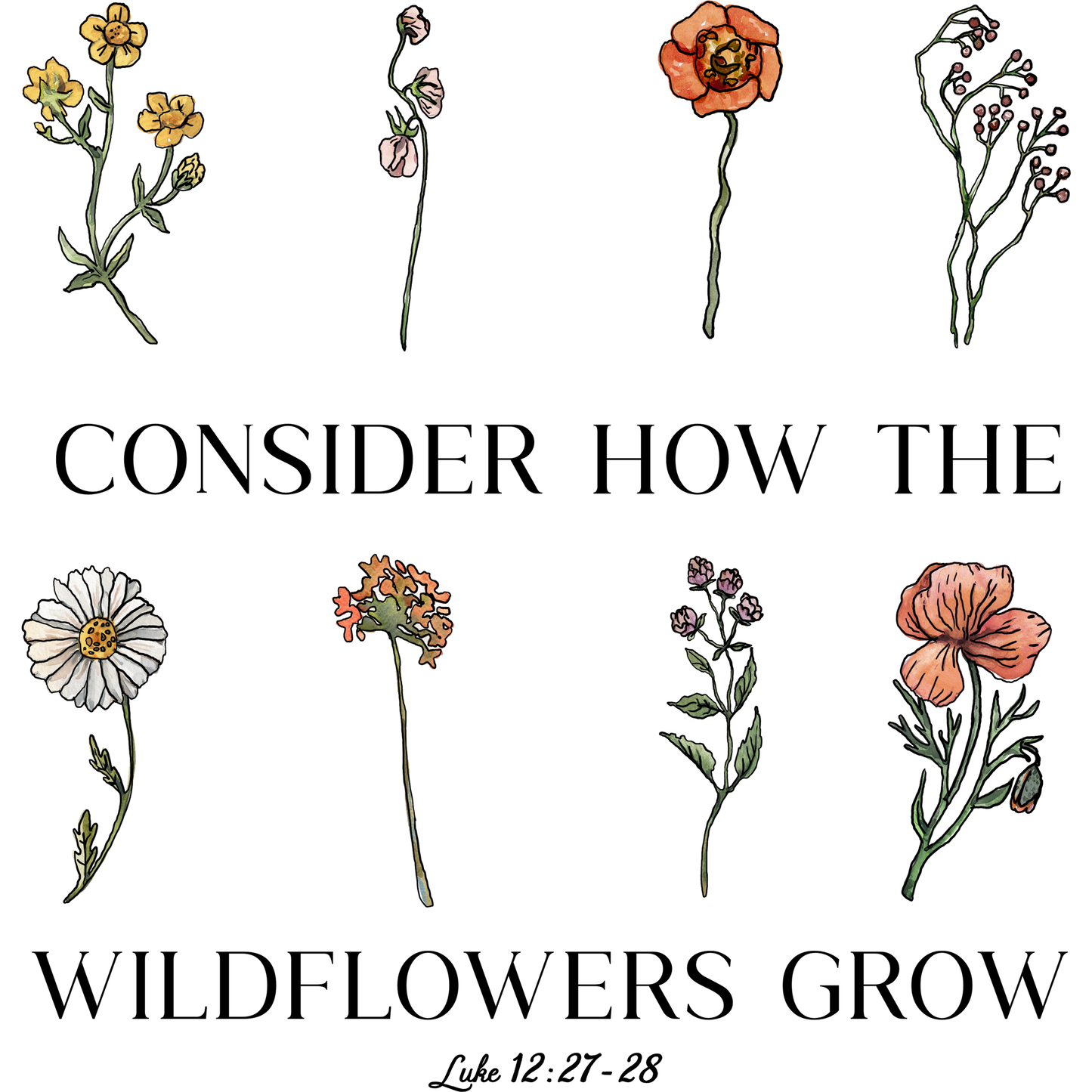 Consider How the Wildflowers Grow Art Print