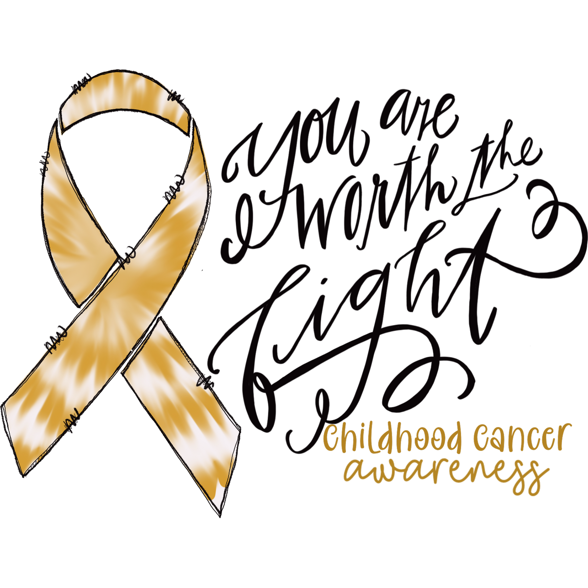 Cancer Awareness You Are Worth The Fight Design