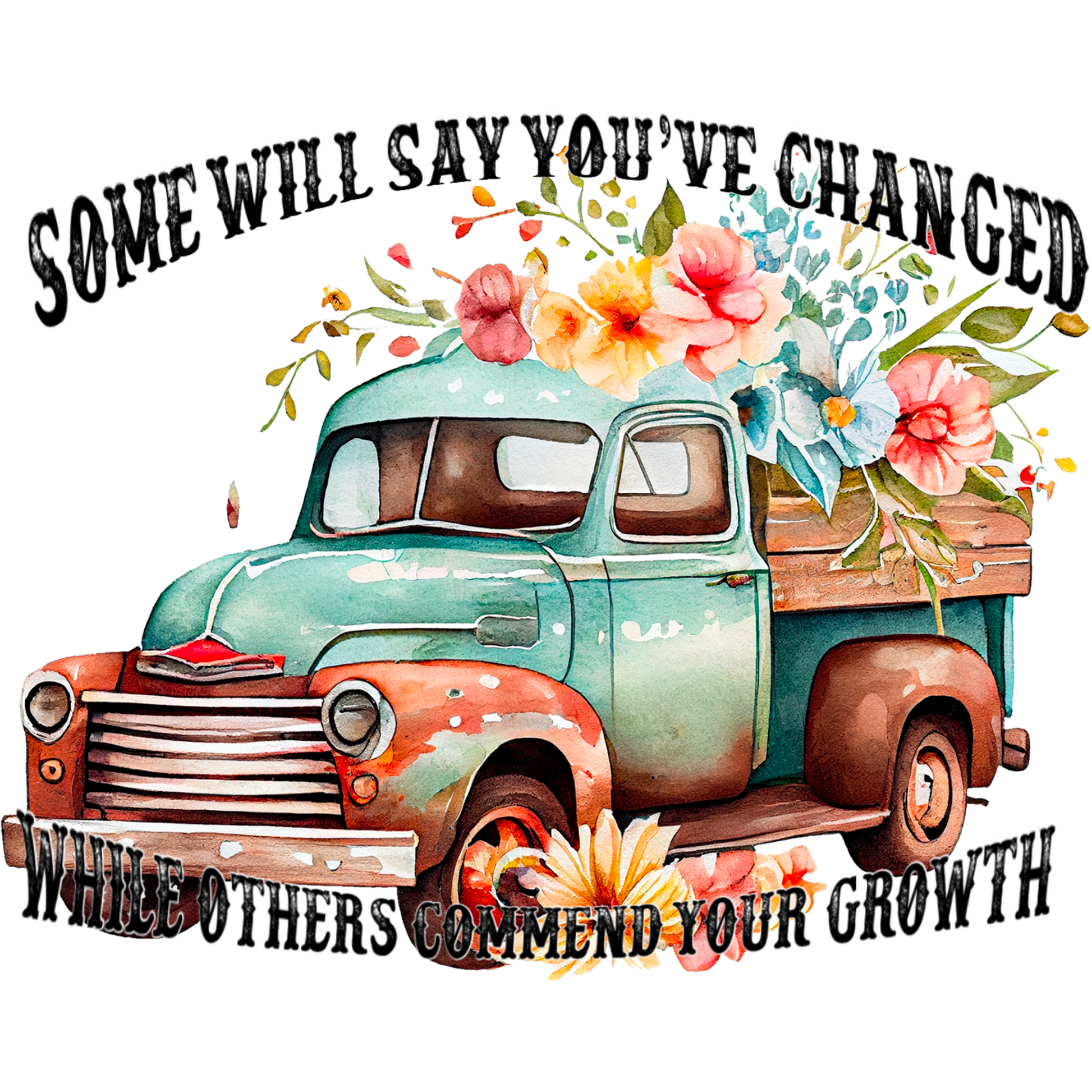 Motivational Vintage Truck with Flowers Artwork