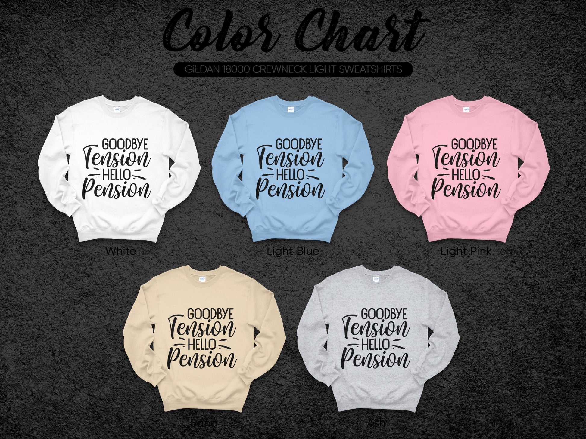 Goodbye Tension Hello Pension Crewneck Sweatshirt