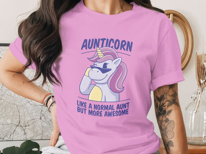 Aunticorn Like A Normal Aunt But More Awesome Shirt