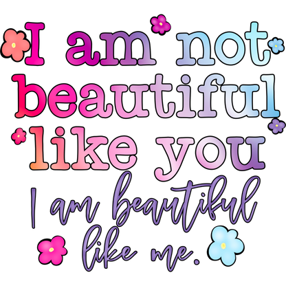 Inspirational Quote I Am Beautiful Like Me product