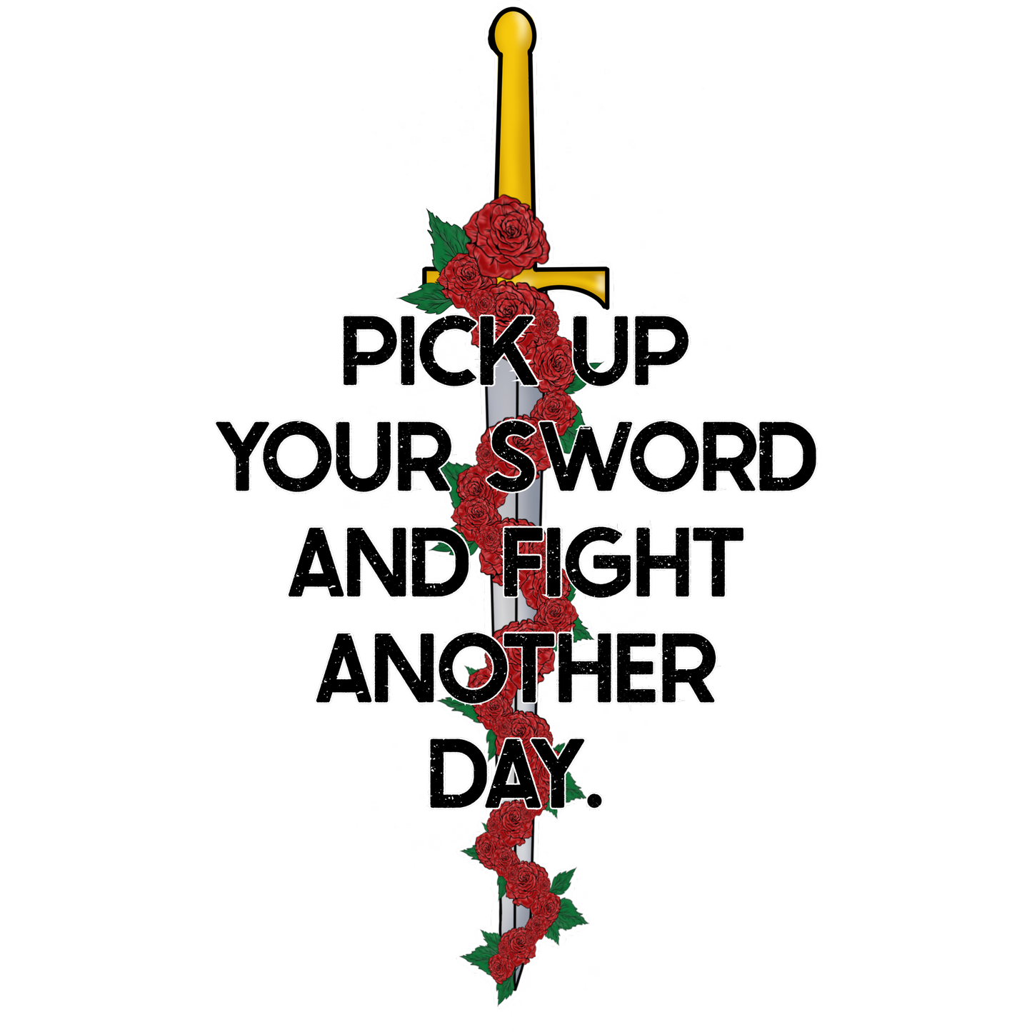 Pick Up Your Sword And Fight Another Day product