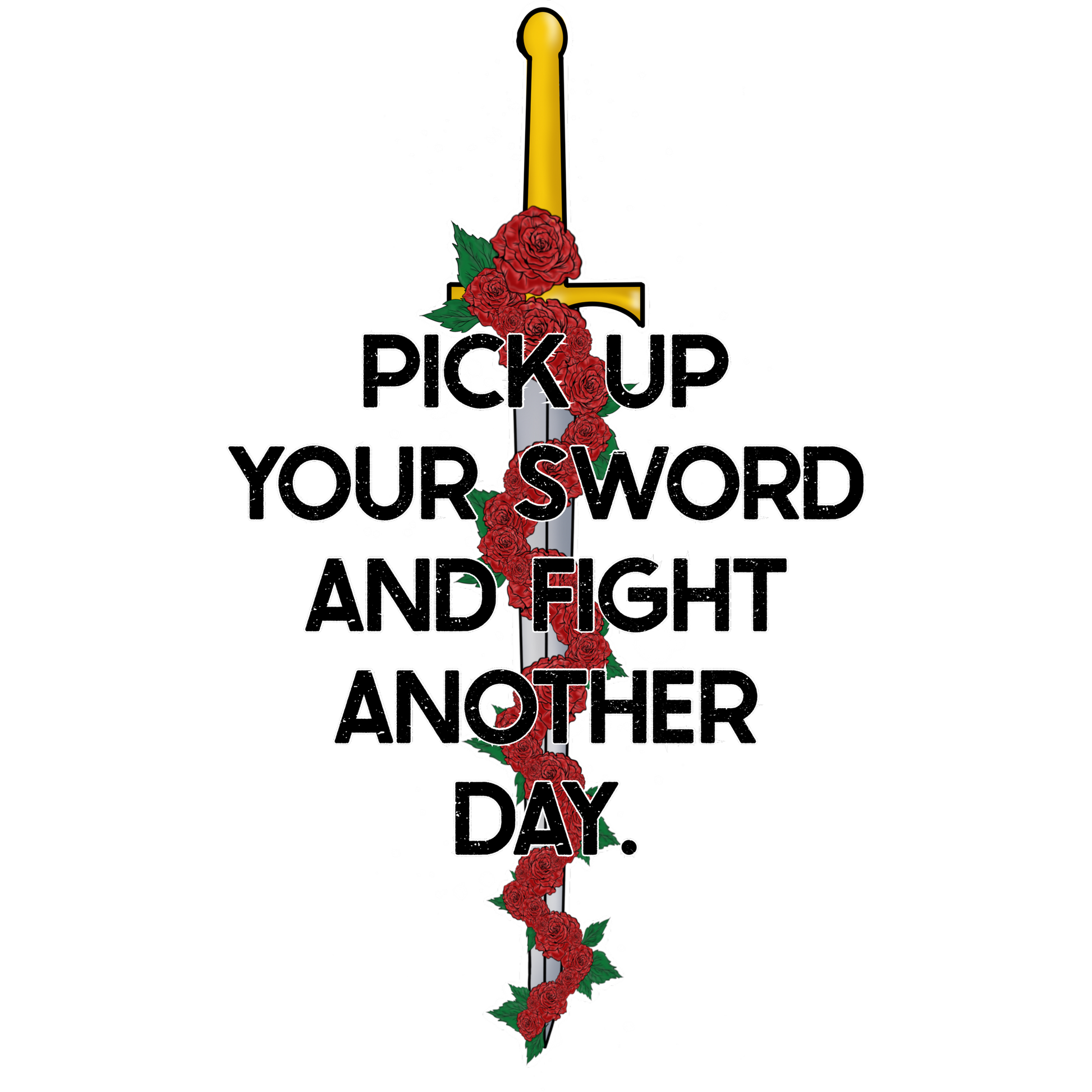 Pick Up Your Sword And Fight Another Day product