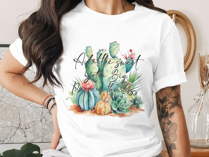 A Little Sweet Get a Big Prick in the Ass T-Shirt