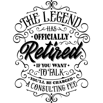 The Legend Has Officially Retired Consulting Fee product