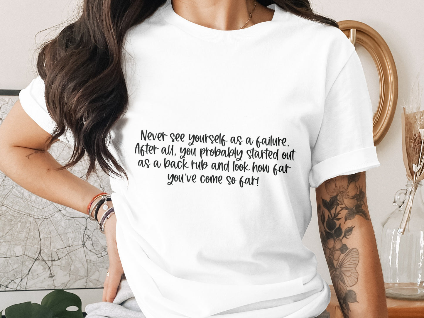 Never See Yourself as a Failure Quote T-Shirt