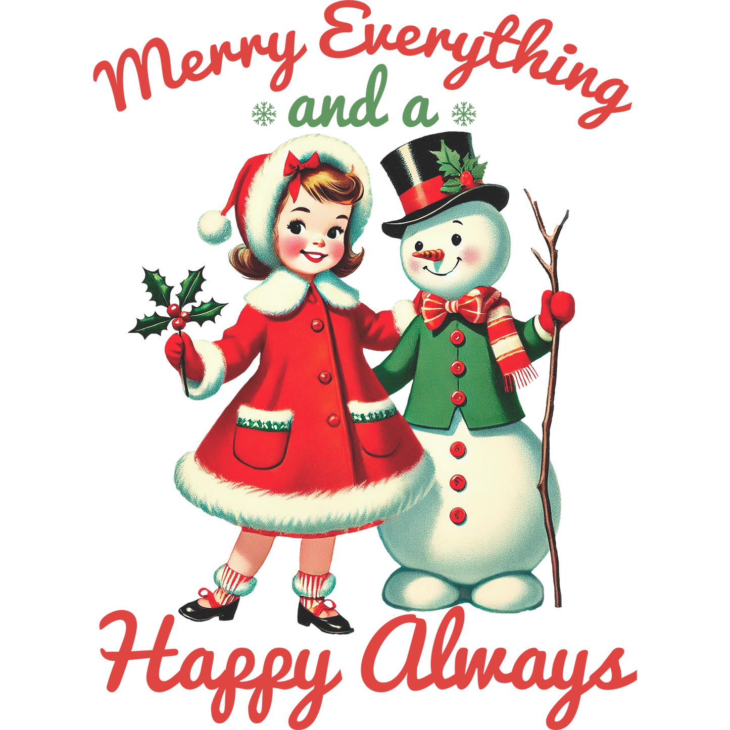 Merry Everything and a Happy Always Holiday Art