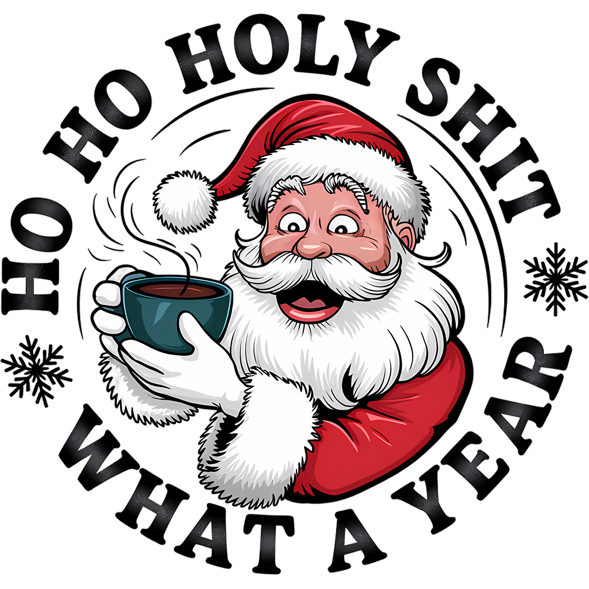 Funny Santa Ho Ho Holy Shit What a Year product