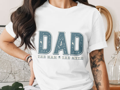 DAD The Man The Myth Graphic Tee Shirt Design