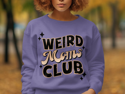 Weird Moms Club Graphic Sweatshirt for Women