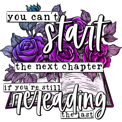 You Can't Start the Next Chapter Motivational Art Print