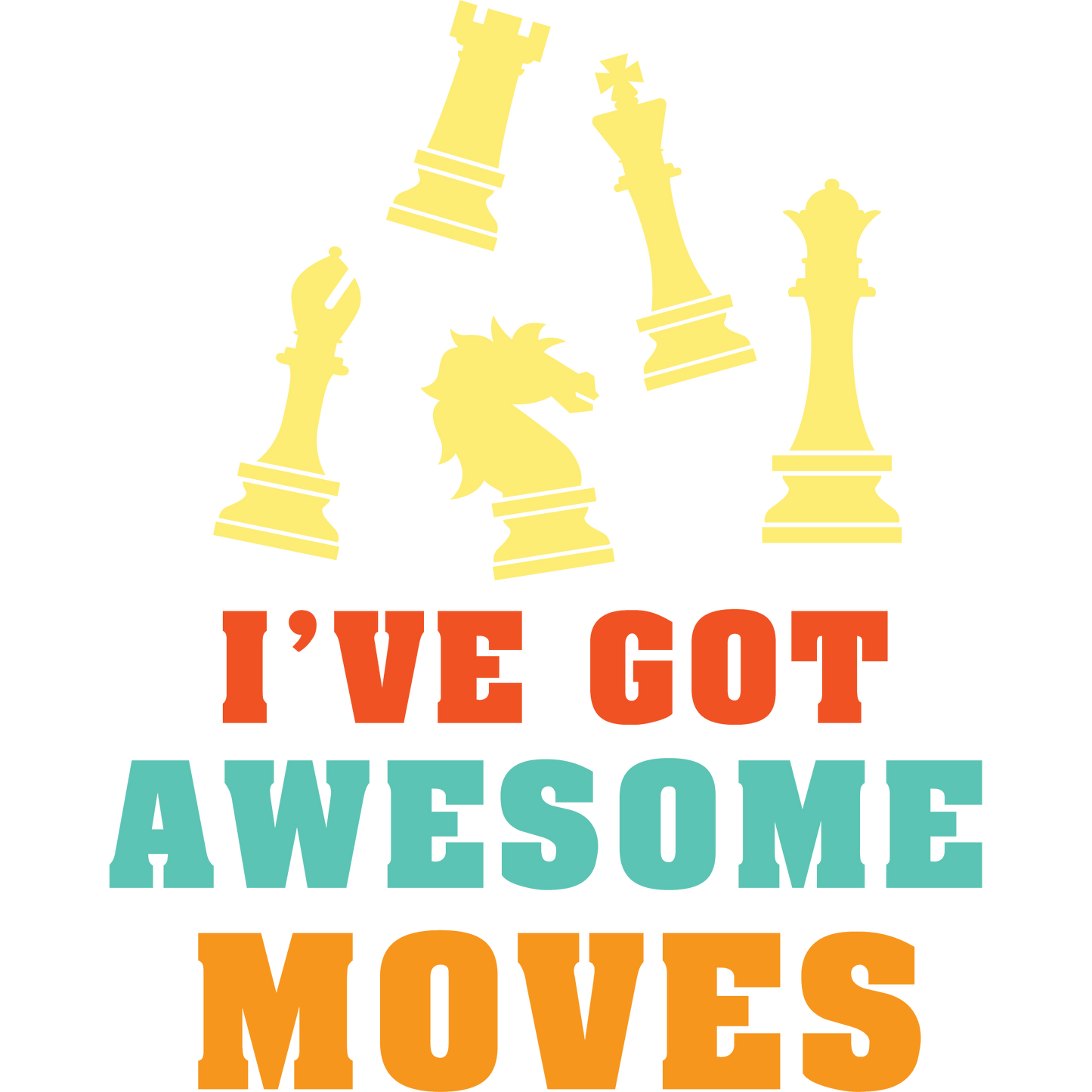 I've Got Awesome Moves Chess Themed Graphic Tee